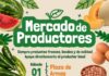 Invitan a la quinta edición del Mercado de Productores este sábado en Delicias