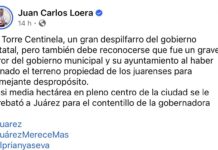 Juan Carlos Loera arremete contra el Estado y el Municipio por el proyecto de la Torre Centinela